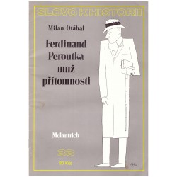 Otáhal, M.: Ferdinand Peroutka, muž přítomnosti