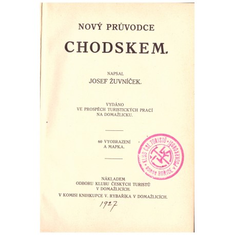 Žuvníček, J.: Nový průvodce Chodskem