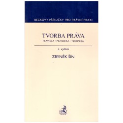 Šín, Z.: Tvorba práva (pravidla, metodika, technika)