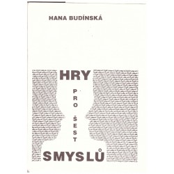 Budínská, H.: Hry pro šest smyslů