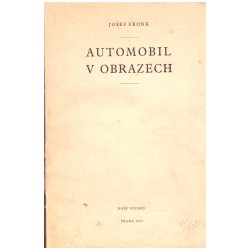Fronk, J.: Automobil v obrazech (včetně obrazové přílohy)