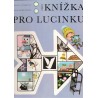 Lukešová, M.: Zimní knížka pro Lucinku