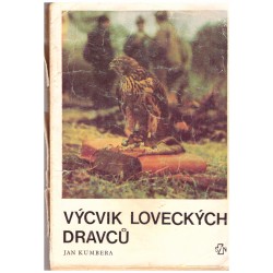 Kumbera, J.: Výcvik loveckých dravců