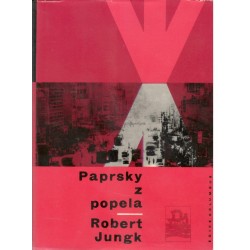 Jungk, R.: Paprsky z popela