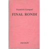 Listopad, F.: Final rondi