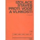 Tajovský, V.: Izolace staveb proti vodě a vlhkosti