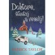 Taylor, P.: Doktore, šťastný a veselý!