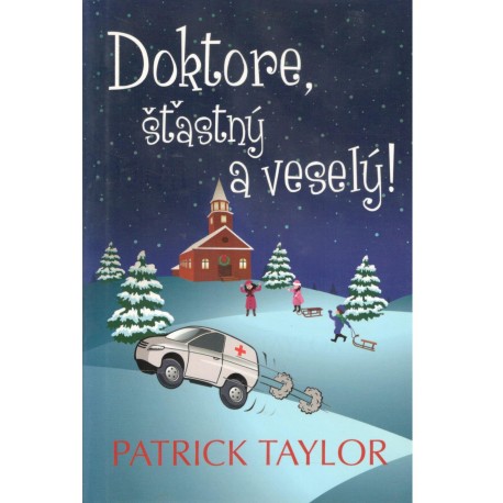 Taylor, P.: Doktore, šťastný a veselý!