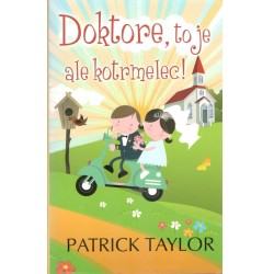 Taylor, P.: Doktore, to je ale kotrmelec!