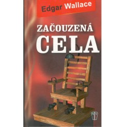 Wallace, E.: Začouzená cela