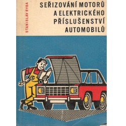 Ryba, S.: Seřizování motorů a elektrického příslušenství automobilů