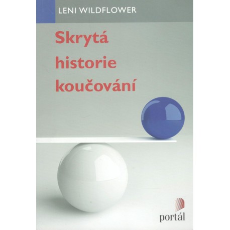 Wildflower, L.: Skrytá historie koučování