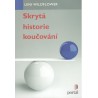 Wildflower, L.: Skrytá historie koučování