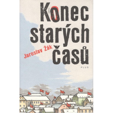 Žák, J.: Konec starých časů
