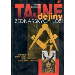 Borovička, M.: Tajné dějiny zednářských lóží