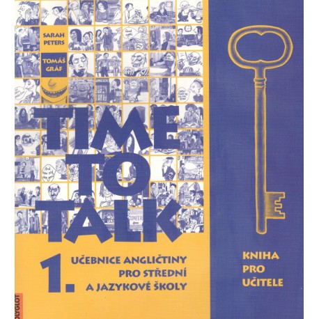 Peters, S., Gráf, T.: Time to talk - Učebnice angličtiny pro střední jazykové školy, kniha pro učitele