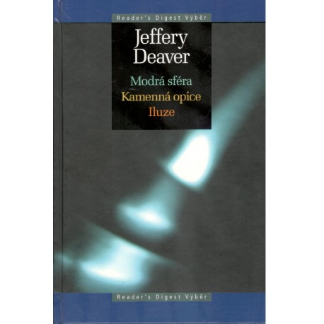 Deaver, J.: Modrá sféra, Kamenná opice, Iluze