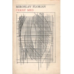 Florian, M.: Černý med