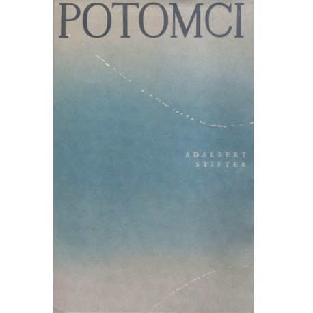 Stifter, A.: Potomci