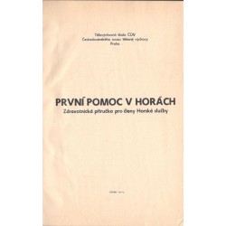 Kol.: První pomoc v horách - Zdravotní příručka pro členy Horské služby