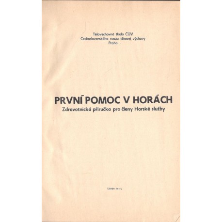 Kol.: První pomoc v horách - Zdravotní příručka pro členy Horské služby