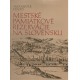 Frický, A.: Mestské pamiatkové rezervácie na Slovensku