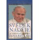 Weigel, G.: Svědek naděje