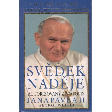 Weigel, G.: Svědek naděje