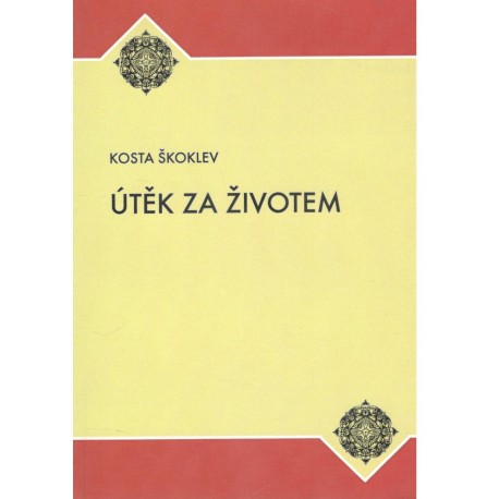 Škoklev, K.: Útěk za životem