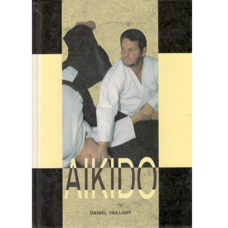 Vaillant, D.: Aikido