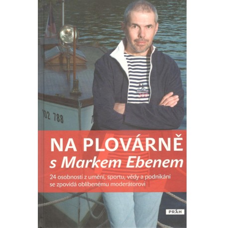 Janoušek, J.: Na plovárně s Markem Ebenem
