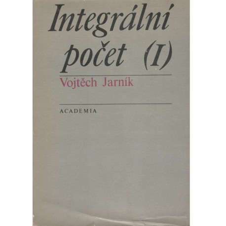 Jarník, V.: Integrální počet I+II