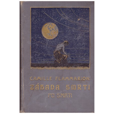 Flammarion, C.: Záhada smrti. Po smrti
