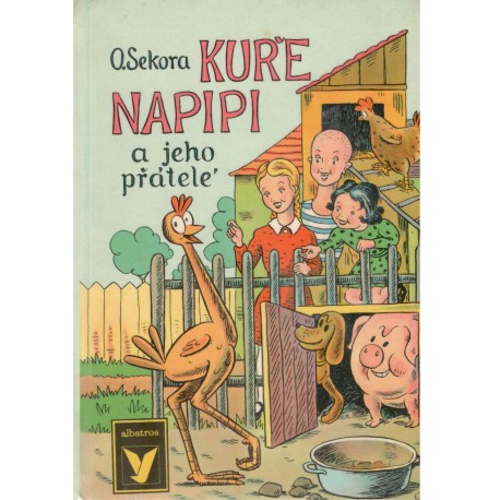 Sekora, O.: Kuře Napipi a jeho přátelé