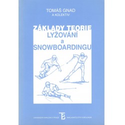 Gnad, T. a kol.: Základy teorie lyžování a snowboardingu