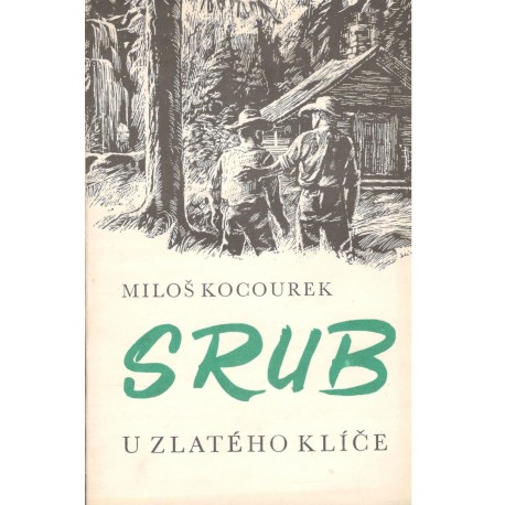 Kocourek, M.: Srub U zlatého klíče