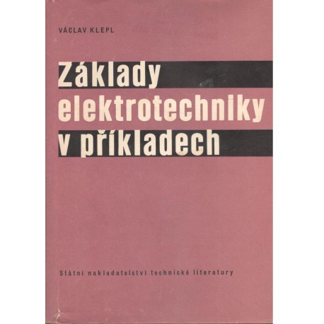 Klepl, V.: Základy elektrotechniky v příkladech