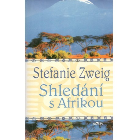 Zweig, S.: Shledání s Afrikou