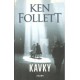 Follett, K.: Kavky