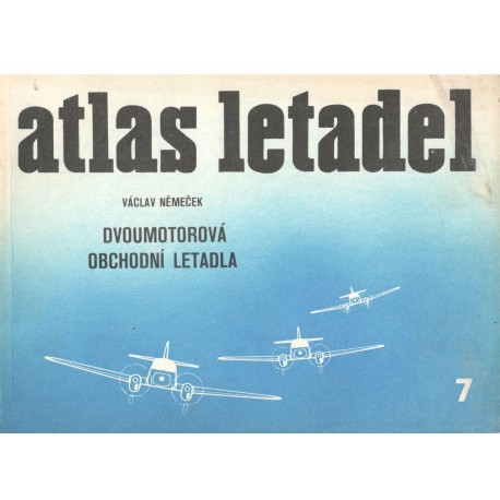 Němeček, V.: Atlas letadel - Dvoumotorová obchodní letadla