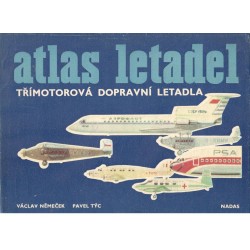 Němeček, V., Týc, P.: Atlas letadel - Třímotorová dopravní letadla