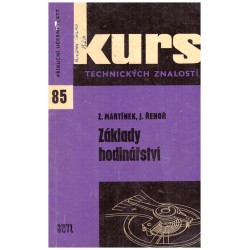 Martínek, Z. a Řehoř, J.: Základy hodinářství