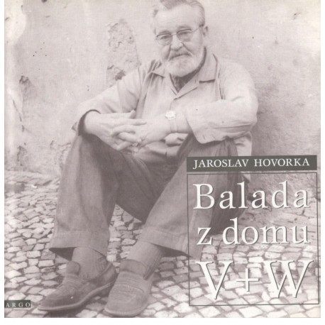 Hovorka, J.: Balada z domu V + W