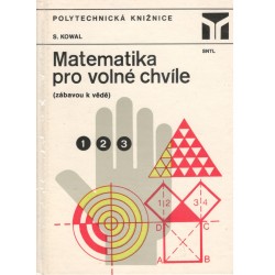 Kowal, S.: Matematika pro volné chvíle