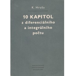 Hruša, K.: 10 kapitol z diferenciálního a integrálního počtu