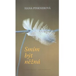 Pinknerová, H.: Smím být něžná