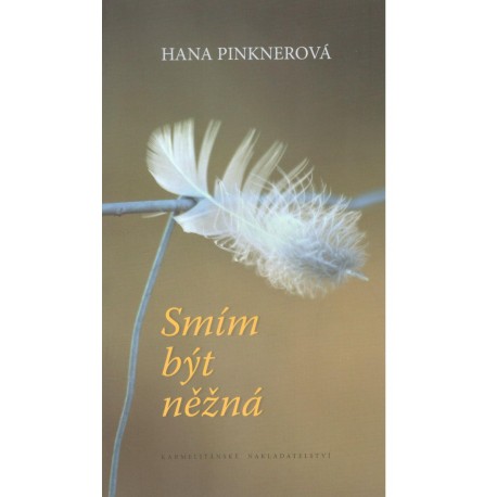 Pinknerová, H.: Smím být něžná