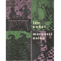 Boháč, J.: Marnosti úniku