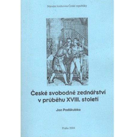 Podškubka, J.: České svobodné zednářství v průběhu XVIII. století