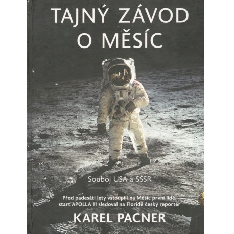 Pacner, K.: Tajný závod o Měsíc